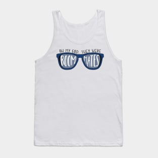 Oh My God They Were Roommates Vine Reference Tank Top